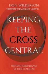 Keeping the Cross Central （New Edition, Updated & Revised）