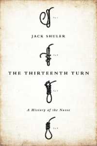 The Thirteenth Turn : A History of the Noose