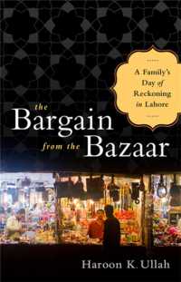 The Bargain from the Bazaar : A Family's Day of Reckoning in Lahore