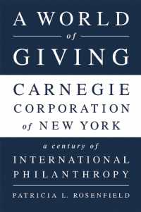 A World of Giving : Carnegie Corporation of New York a Century of International Philanthropy