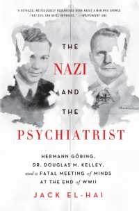 『ナチスと精神分析官』(原書)<br>The Nazi and the Psychiatrist : Hermann Göring, Dr. Douglas M. Kelley, and a Fatal Meeting of Minds at the End of WWII