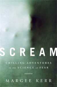 Scream : Chilling Adventures in the Science of Fear