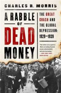 A Rabble of Dead Money : The Great Crash and the Global Depression: 1929-1939