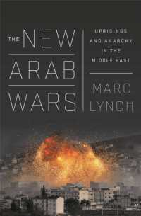 The New Arab Wars : Uprisings and Anarchy in the Middle East