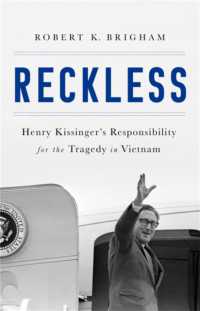 Reckless : Henry Kissinger and the Tragedy of Vietnam