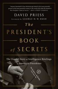 The President's Book of Secrets : The Untold Story of Intelligence Briefings to America's Presidents from Kennedy to Obama
