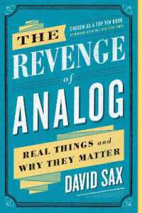 The Revenge of Analog : Real Things and Why They Matter