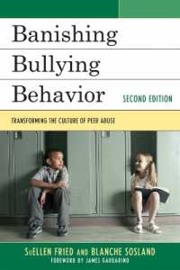 いじめ行動の追放（第２版）<br>Banishing Bullying Behavior : Transforming the Culture of Peer Abuse （2ND）