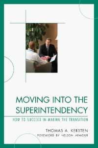 Moving into the Superintendency : How to Succeed in Making the Transition