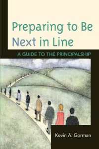 Preparing to Be Next in Line : A Guide to the Principalship