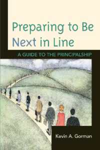 Preparing to Be Next in Line : A Guide to the Principalship