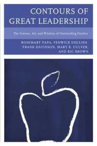 Contours of Great Leadership : The Science, Art, and Wisdom of Outstanding Practice