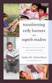Transforming Early Learners into Superb Readers : Promoting Literacy at School, at Home, and within the Community