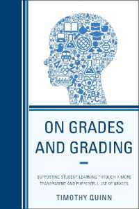 On Grades and Grading : Supporting Student Learning through a More Transparent and Purposeful Use of Grades