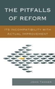 The Pitfalls of Reform : Its Incompatibility with Actual Improvement