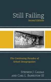 Still Failing : The Continuing Paradox of School Desegregation （2ND）