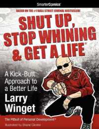 Shut Up, Stop Whining & Get a Life from SmarterComics : A Kick-butt Approach to a Better Life