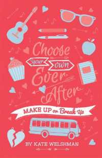 Make Up or Break Up (Choose Your Own Ever after)
