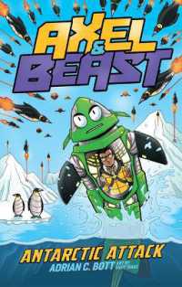 Antarctic Attack : Volume 2 (Axel and Beast)