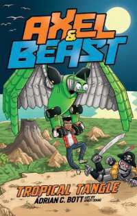Tropical Tangle : Volume 3 (Axel and Beast)