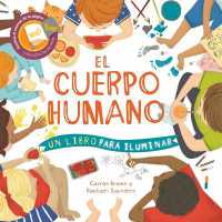 El Cuerpo Humano (Un Libro Para Iluminar)