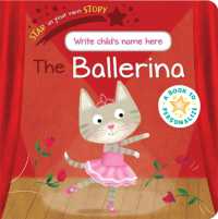 Star in Your Own Story the Ballerina (Star in Your Own Story) （Board Book）