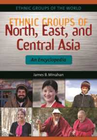 Ethnic Groups of North, East, and Central Asia : An Encyclopedia (Ethnic Groups of the World)