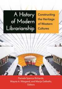 A History of Modern Librarianship : Constructing the Heritage of Western Cultures