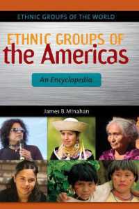アメリカ民族百科事典<br>Ethnic Groups of the Americas : An Encyclopedia (Ethnic Groups of the World)