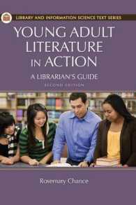 Young Adult Literature in Action : A Librarian's Guide (Library and Information Science Text) （2ND）