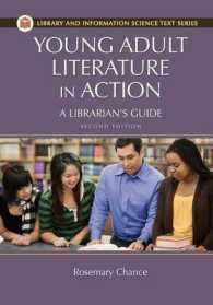 Young Adult Literature in Action : A Librarian's Guide (Library and Information Science Text) （2ND）
