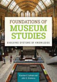 Foundations of Museum Studies : Evolving Systems of Knowledge