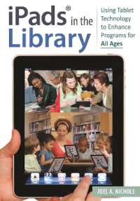 iPads® in the Library : Using Tablet Technology to Enhance Programs for All Ages