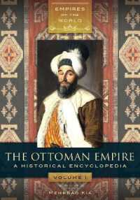 The Ottoman Empire : A Historical Encyclopedia [2 volumes] (Empires of the World)