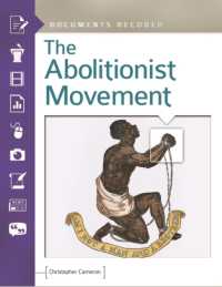 The Abolitionist Movement : Documents Decoded (Documents Decoded)