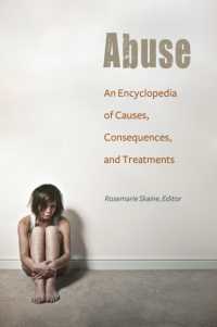 Abuse : An Encyclopedia of Causes, Consequences, and Treatments