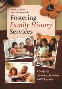 Fostering Family History Services : A Guide for Librarians, Archivists, and Volunteers