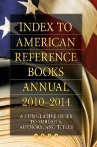 Index to American Reference Books Annual, 2010-2014 : A Cumulative Index to Subjects, Authors, and Titles (Index to American Reference Books Annual)