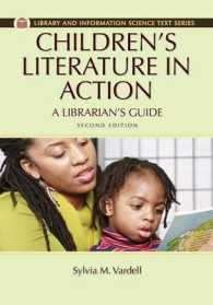 Children's Literature in Action : A Librarian's Guide (Library and Information Science Text) （2 Revised）