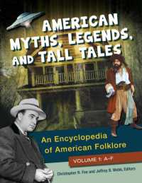 American Myths， Legends， and Tall Tales : An Encyclopedia of American Folklore [3 volumes]