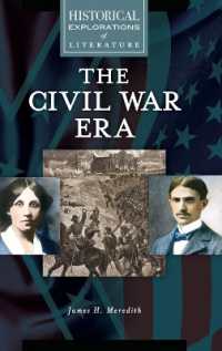 The Civil War Era : A Historical Exploration of Literature (Historical Explorations of Literature)