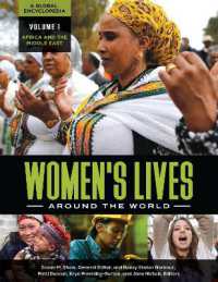 世界の女性の生き方：グローバル百科事典（全４巻）<br>Women's Lives around the World : A Global Encyclopedia [4 volumes]