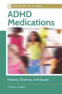 ADHD Medications : History, Science, and Issues (The Story of a Drug)