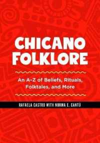 Chicano Folklore : An A-Z of Beliefs, Rituals, Folktales, and More