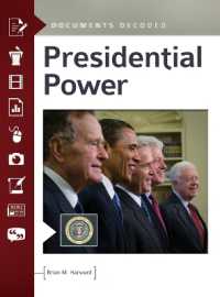 Presidential Power : Documents Decoded (Documents Decoded)