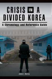 Crisis in a Divided Korea : A Chronology and Reference Guide