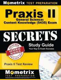 PRAXIS II General Science: Content Knowledge (5435) Exam Secrets Study Guide : PRAXIS II Test Review for the PRAXIS II: Subject Assessments