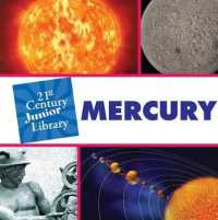 Mercury (21st Century Junior Library: Solar System) （Library Binding）