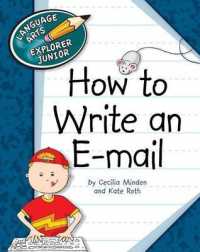 How to Write an E-mail (Explorer Junior Library: How to Write)