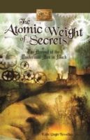 Atomic Weight of Secrets or the Arrival of the Mysterious Men in Black